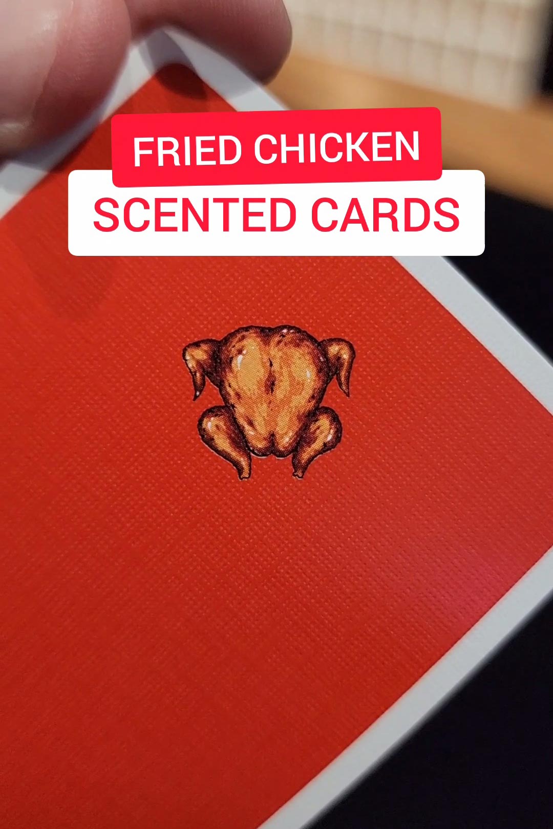 Fried Chicken Scented Playing Cards!